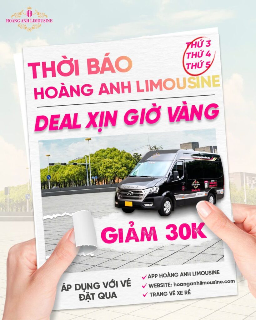 Deal Xịn Giờ Vàng - Hoàng Anh Limousine